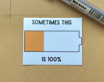 A volte questo è adesivo al 100%, adesivo in vinile impermeabile, promemoria per la salute mentale, adesivo per la salute mentale, adesivo per bottiglia d’acqua, adesivo per iPad