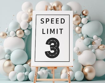 Speed Limit 3 Welcome Sign Template, Can't Catch Me I'm Three Race Car Birthday Party Sign, 3 Speedy Year Printable Decor, Speed Limit Sign,
