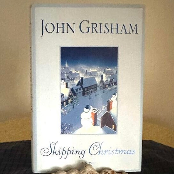 John Grisham "Skipping Christmas, First Edition November 2001