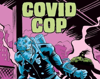 COVID COP. Signed Limited Edition