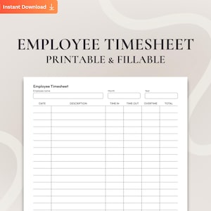 Könnte beinhalten: Ein druckbares und ausfüllbares Mitarbeiter-Stundenzettel. Das Dokument enthält Felder für den Namen des Mitarbeiters, das Datum, die Beschreibung, die Arbeitszeit, die Auszeit, die Überstunden und die Gesamtstunden. Der Text "Employee Timesheet Printable & Fillable" steht oben.