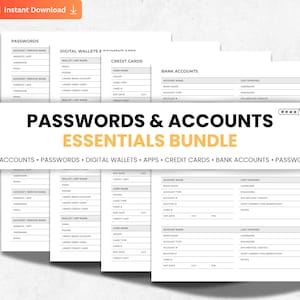 May include: A bundle of printable password and account trackers. The pages include sections for passwords, digital wallets, credit cards, and bank accounts. The title "PASSWORDS & ACCOUNTS ESSENTIALS BUNDLE" is displayed in large text.
