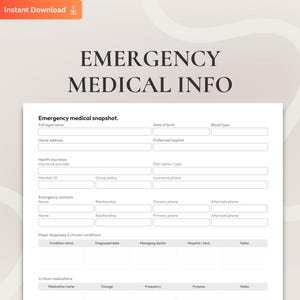 May include: A printable emergency medical information form with fields for personal details, medical history, and emergency contacts. The document is titled "EMERGENCY MEDICAL INFO" and includes "Easy Access" and "Instant Download" text.