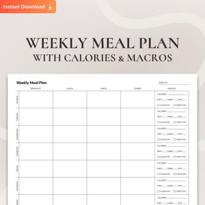 Op de afbeelding: Een witte wekelijkse maaltijdplan sjabloon met de tekst "WEEKLY MEAL PLAN WITH CALORIES & MACROS". Het plan bevat secties voor ontbijt, lunch, snack en diner, met ruimte voor het bijhouden van calorieën en macro's.