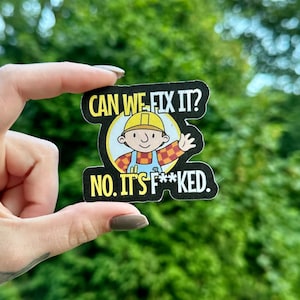 sticker | can we fix it | bob the builder | funny stickers | sticker lovers