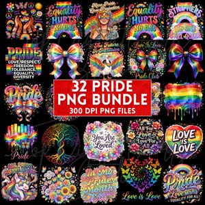May include: A collection of 32 Pride-themed PNG files. The images feature rainbow colors, hearts, butterflies, and text such as "Love is Love," "Equality Hurts No One," and "Pride." The bundle includes various designs for digital art projects.