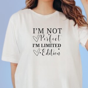 I’m Not Perfect I’m Limited Edition Svg, Boho Inspirational Svg, Svg For Shirts, Self Love Svg, You Matter Svg, Positive Quotes Svg
