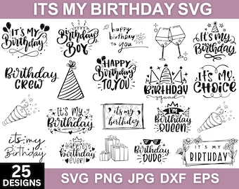 Es ist mein Geburtstag, es ist mein Geburtstag Png, Geburtstag Clipart, Geburtstag Squad SVG, Geburtstag Shirt, alles Gute zum Geburtstag, SVG-Dateien für Cricut
