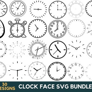 30 Clock Face Svg Bundle, Clock Face Png, Clock Svg, Timer Svg, Clock Numbers Svg, Clock Silhouette, Clock Face Template, Roman Numerals Svg