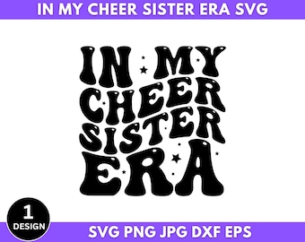 May include: Black and white graphic design with the text "In My Cheer Sister Era" in a retro font style.