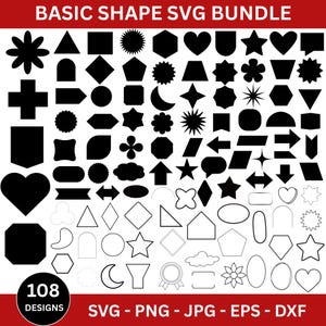 May include: A bundle of 108 black basic shape designs, including stars, hearts, arrows, and geometric forms. The shapes are presented in a variety of styles, including solid and outline designs. The text "BASIC SHAPE SVG BUNDLE" and file type options are also included.