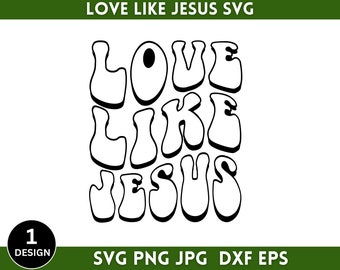 Liebe wie Jesus SVG Png, Christliche geschnittene Datei, Jesus Liebe Ohrringe, religiöses Design, Bibel-Vers-Svg, Glaube-Stempel-Svg, Sofort-Download