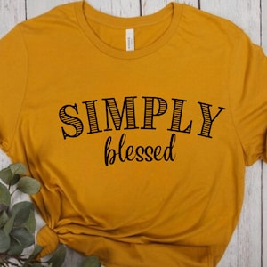 Simply Blessed Svg, Blessed Svg, Christian Svg, Svg For Shirts, Religious Svg, Inspirational Svg, Motivational Svg, Instant Download