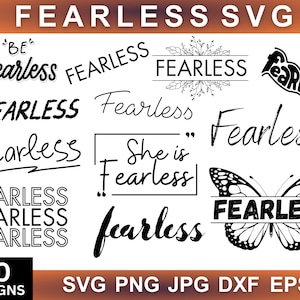 May include: A set of 20 SVG designs featuring the word "Fearless" in various styles and fonts. The designs include a butterfly, a strong arm, and a floral design.