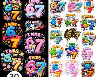 I Was 6 Now I'm 7 PNG-bundel, grappig shirtontwerp 7e verjaardag meisje, virale 6 tot 7 meme png, kindersublimatie zevende verjaardag, onmiddellijke download