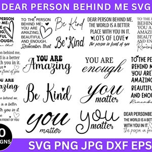 Puede incluir: Un conjunto de 20 diseños SVG en blanco y negro con citas inspiradoras sobre la amabilidad, el amor propio y el aliento. Las citas incluyen "Eres increíble", "Sé amable", "Importas", y "Querida persona detrás de mí, el mundo es un lugar mejor contigo en él."