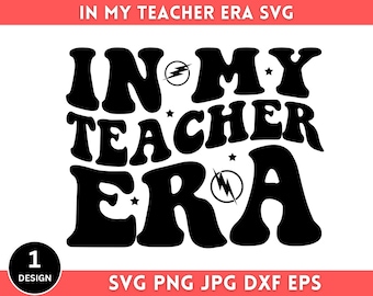 In het tijdperk van mijn leraar Svg Png, in het tijdperk van mijn leraar, tijdperk van de leraar Svg, leraar Shirt Svg, gesneden bestanden voor Cricut, Instant Download, Silhouet