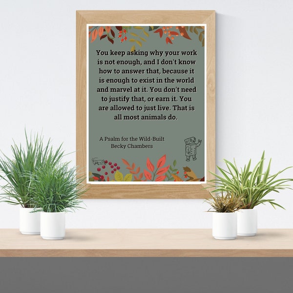 A Psalm for the Wild-Built Printable Wall Art, Becky Chambers Inspirational Quote, Digital Download Poster, Autumn Colors