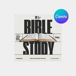 May include: A flyer for a Bible study event. The design features the words "BIBLE STUDY" in bold, black letters. An open book is centered between the words. The date, time, and contact information are also included. A Canva logo is in the upper right corner.