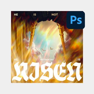 May include: Digital artwork with the text "HE IS RISEN" in a stylized font. The image features a golden archway with a bright, colourful background and the Adobe Photoshop logo in the upper right corner. The text "Matthew 28:6" is also present.