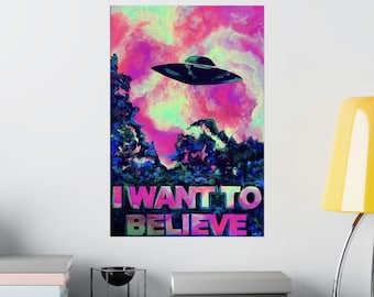 I Want to Believe Neon X-Files Poster  Illuminate Your Space with Sci-Fi Mystique!