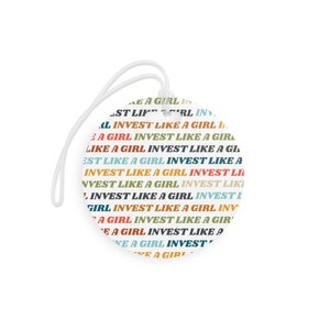 Invest Like A Girl Luggage Tag for Female Investing in Real Estate and Stock Market, Female Entrepreneur, Business Owner, Women in Finance