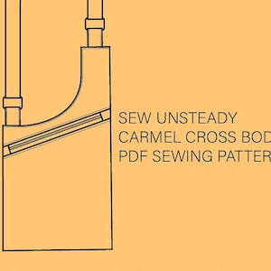 Sew Unsteady Carmel Cross Body Bag PDF Digital Sewing Pattern