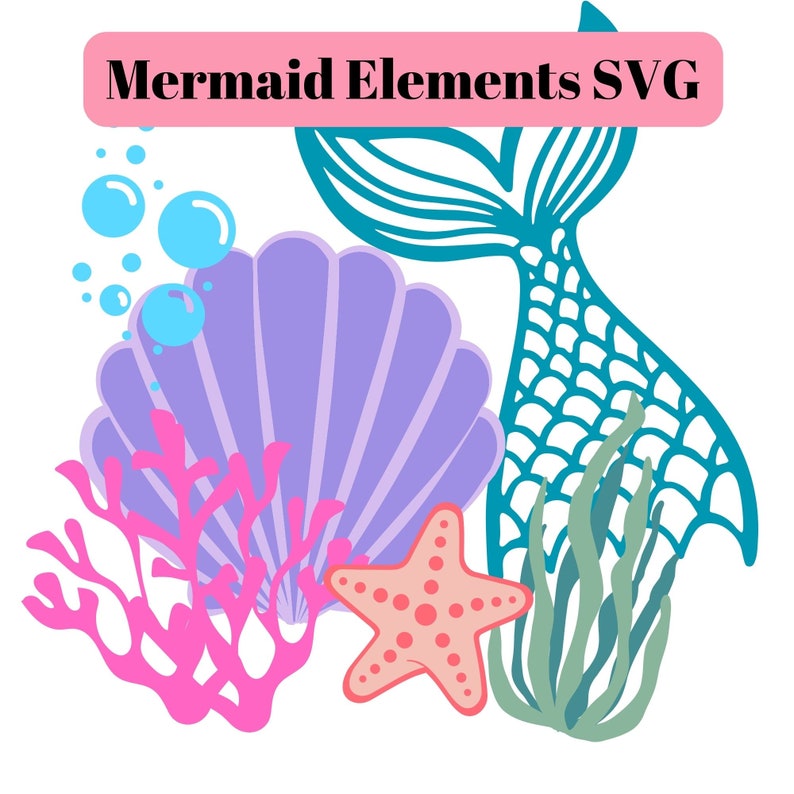 Mermaid SVG Under the Sea Elements Cake Topper Pieces Cricut Design