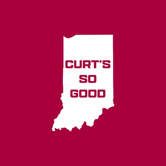 John "Hoosier" MellenChamp Curt's So Good Indiana Hoosier football fan T-shirt/Hoodie/Crew Sweatshirt.