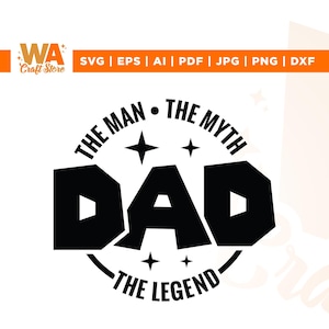 L'Homme Le Mythe La Légende SVG, Papa SVG, Fête des Pères SVG, Cricut, Sublimation, Famille SVG, Vie de Papa SVG, Papa SVG, Grand-père SVG