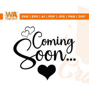 Coming Soon Svg, Pregnant svg, Cricut, sublimation, Baby Announcement svg, Baby Coming Soon svg, New Baby svg, Pregnancy Announcement svg