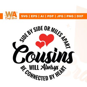 Cousins SVG, ou sœurs à des kilomètres de distance SVG, Cricut, sublimation, Seront toujours SVG, Être connecté par le cœur SVG, Côte à côte SVG, Famille SVG