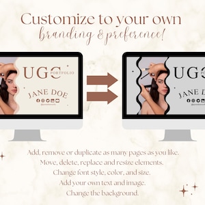 May include: Two computer screens displaying a website template for a portfolio. The template features a black and white image of a person getting their makeup done, with the text "UGC Portfolio" and "Jane Doe" in a brown font. The text "Customize to your own branding & preference!" is displayed above the screens.