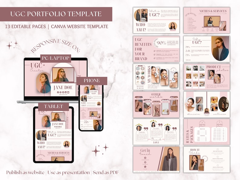 May include: A pink and brown Canva website template for a UGC creator portfolio. The template includes 13 editable pages and is responsive for PC, laptop, tablet, and phone. The template features a professional design with a modern aesthetic. The text on the template includes "UGC Portfolio Template", "13 Editable Pages", "Canva Website Template", "Responsive Size On", "PC/Laptop", "Tablet", "Phone", "Who Am I?", "What is UGC?", "UGC Benefits for Your Brand", "My Works", "Other Works", "Niches & Services", "Rates & Packages", "How It Works", "Get in Touch", "Publish as website", "Use as presentation", "Send as PDF".