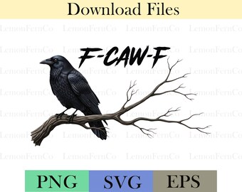 Funny Raven Design PNG: F-Caw-F Printable Bird Art (Digital Download)