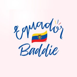 Ecuador Baddie SVG and PNG | Digital Download | Ecuador Flag | Ecuador Colors | Ecuador Art | Ecuatoriana Script