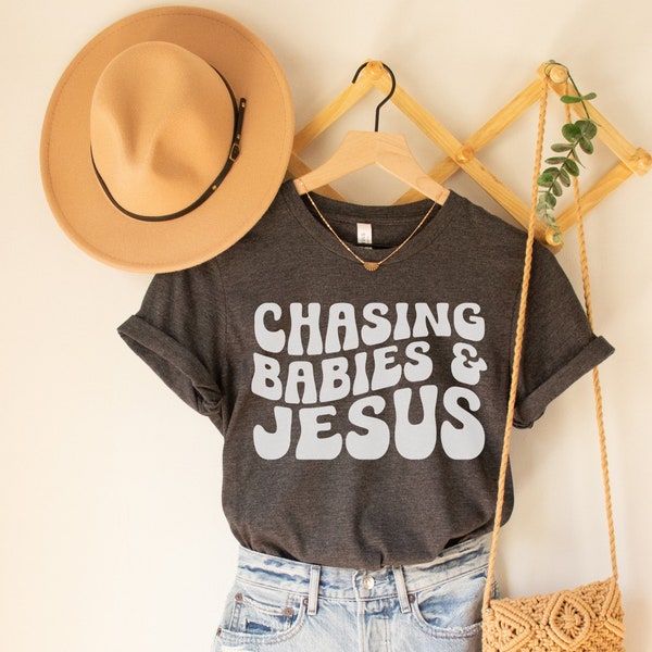 Chasing Babies and Jesus Shirt, Christian Mom Shirt, Christian Mother's Day Shirt, This Mama Prays Shirt, Christianity Shirt, Faith Based