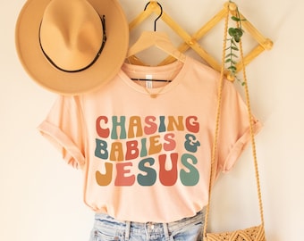 Chasing Babies and Jesus Shirt, Christian Mom Shirt, Christian Mother's Day Shirt, This Mama Prays Shirt, Christianity Shirt, Faith Based