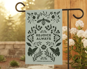 Rejoice Always Garden Flag, Christian Garden Flag, Faith Garden Flag, Bible Verse Yard Flag, Religious Housewarming Gift, Botanical Banner