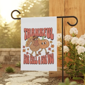 Thankful For Fall and For You Garden Flag, Thanksgiving Garden Flag, Turkey Yard Flag, Retro Holiday Flags, Pumpkin Season Flag, Groovy Flag
