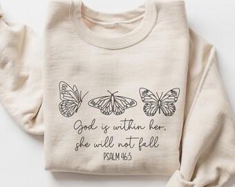 God Is Within Her She Will Not Fall Sweatshirt, Christian Butterfly Sweatshirt, Christian Merch, Bible Verse Sweatshirt, Religious Crewneck