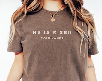 He Is Risen Shirt, Comfort Colors® Shirt, Bible Verse Shirt, Minimalist Easter Shirt, Matthew 28 6 Shirt, Christian Merch, Resurrection Tee