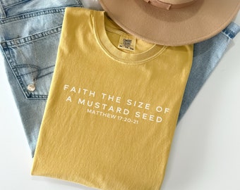 Comfort Colors® Shirt, Faith The Size Of A Mustard Seed Shirt, Bible Verse Shirt, Scripture Tee, Minimalist Christian Shirt, Religious Merch