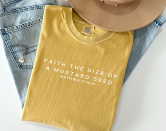 Comfort Colors® Shirt, Faith The Size Of A Mustard Seed Shirt, Bible Verse Shirt, Scripture Tee, Minimalist Christian Shirt, Religious Merch