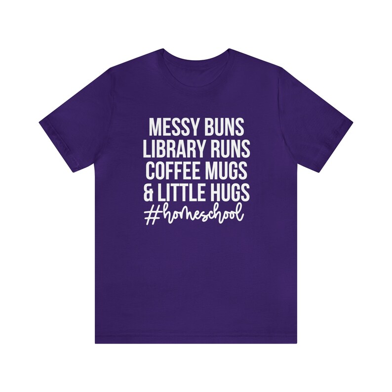 Messy Buns Library Runs Coffee Mugs and Little Hugs, Homeschool Life Shirt, Homeschool Mom Gift, Homeschooling Shirts, Homeschool Mama Tee Team Purple