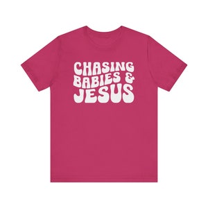 Chasing Babies and Jesus Shirt, Christian Mom Shirt, Christian Mother's Day Shirt, This Mama Prays Shirt, Christianity Shirt, Faith Based Berry