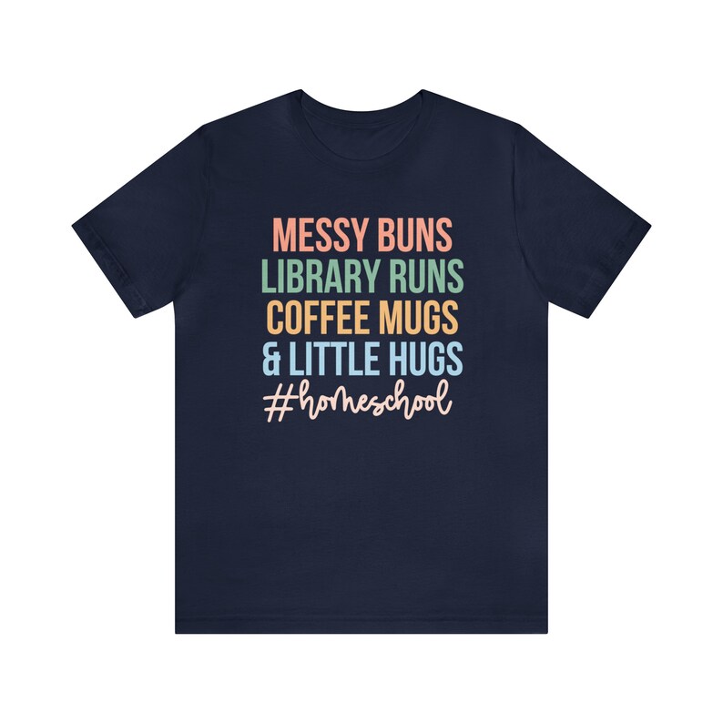 Messy Buns Library Runs Coffee Mugs and Little Hugs, Homeschool Life Shirt, Homeschool Mom Gift, Homeschooling Shirts, Homeschool Mama Tee Navy