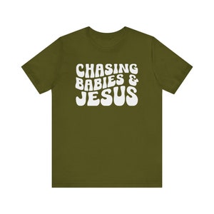 Chasing Babies and Jesus Shirt, Christian Mom Shirt, Christian Mother's Day Shirt, This Mama Prays Shirt, Christianity Shirt, Faith Based Olive
