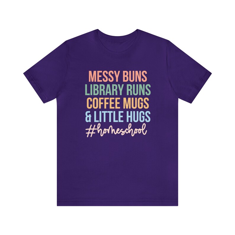 Messy Buns Library Runs Coffee Mugs and Little Hugs, Homeschool Life Shirt, Homeschool Mom Gift, Homeschooling Shirts, Homeschool Mama Tee Team Purple