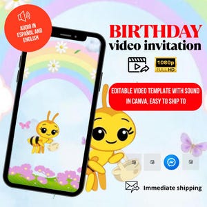 May include: A smartphone displays a birthday video invitation featuring a cartoon bee with a basket. The invitation includes text that reads "BIRTHDAY video invitation" and "EDITABLE VIDEO TEMPLATE WITH SOUND IN CANVA, EASY TO SHIP TO."